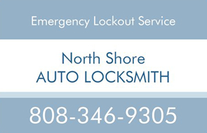 North Shore Auto Locksmith Emergency Lockout Service 808-346-9305